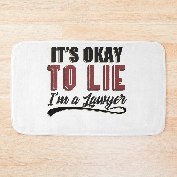 Item preview, It's Okay To Lie, I'm A Lawyer designed and sold by Mesyo.