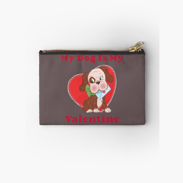 Item preview, My Dog Is My Valentine designed and sold by LiveYourWay.