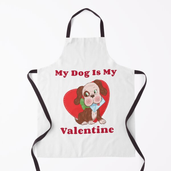 Item preview, My Dog Is My Valentine designed and sold by LiveYourWay.