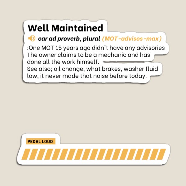 Item preview, Well Maintained - funny, classified ad, car buying proverbs defined designed and sold by PedalLoud.