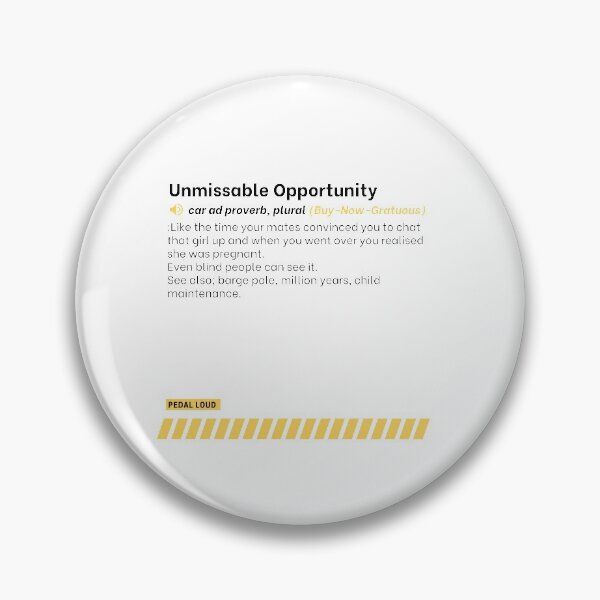 Item preview, Unmissable Opportunity - funny, classified ad, car buying proverbs defined designed and sold by PedalLoud.