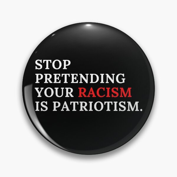 Item preview, STOP PRETENDING YOUR RACISM IS PATRIOTISM - WHITE SUPREMACY IS TERRORISM designed and sold by TeensArts.
