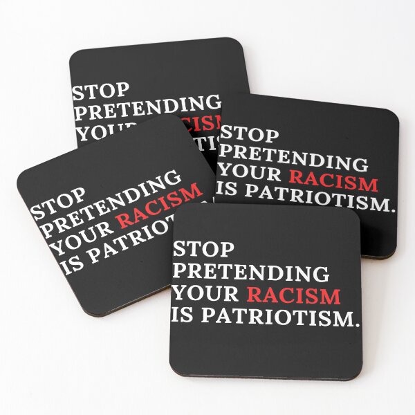 Item preview, STOP PRETENDING YOUR RACISM IS PATRIOTISM - WHITE SUPREMACY IS TERRORISM designed and sold by TeensArts.
