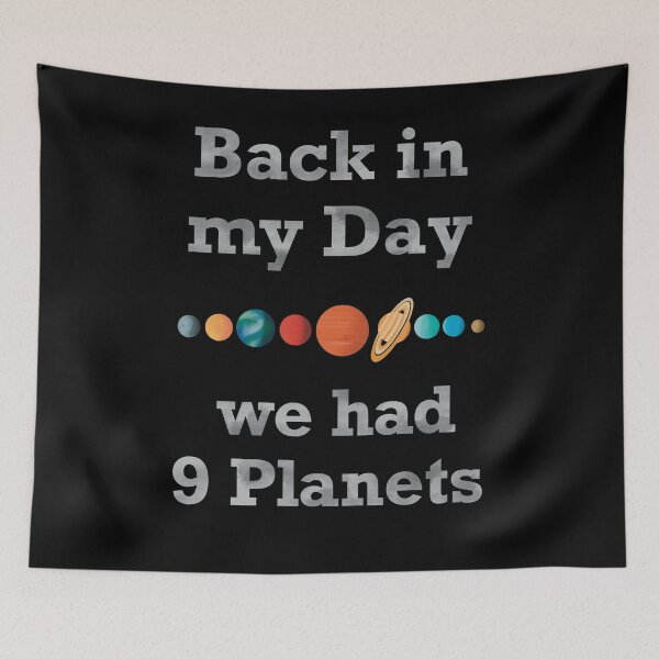 Item preview, Back in my day we had 9 planets designed and sold by ToriaScarlett.
