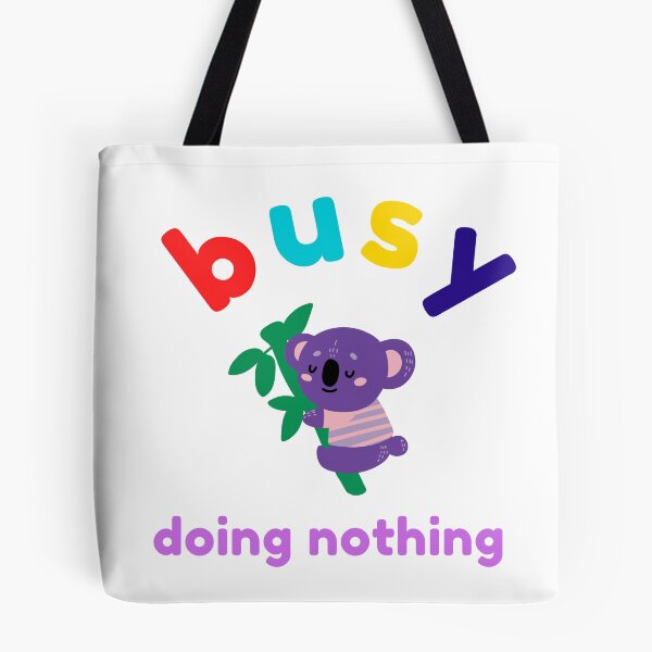 Item preview, busy doing nothing designed and sold by Chira23.
