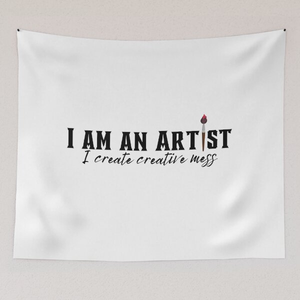 Item preview, I am an Artist I create creative mess designed and sold by Kritika 99.