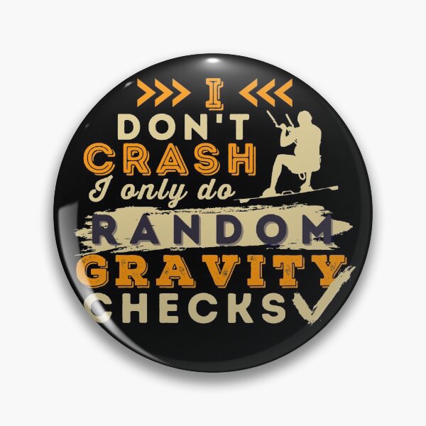 Item preview, I Don't Crash I Do Random Gravity Checks Kitesurfing designed and sold by Hoiho Adventure Shirts.