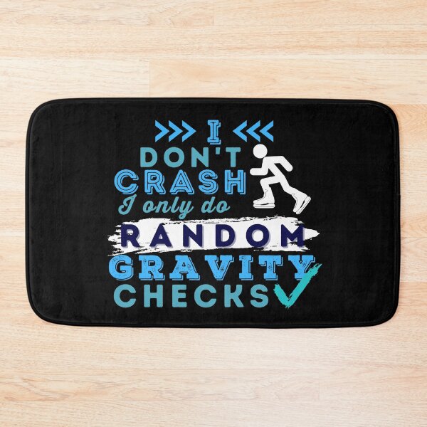 Item preview, I Don't Crash I Do Random Gravity Checks Ice Skating designed and sold by Hoiho Adventure Shirts.