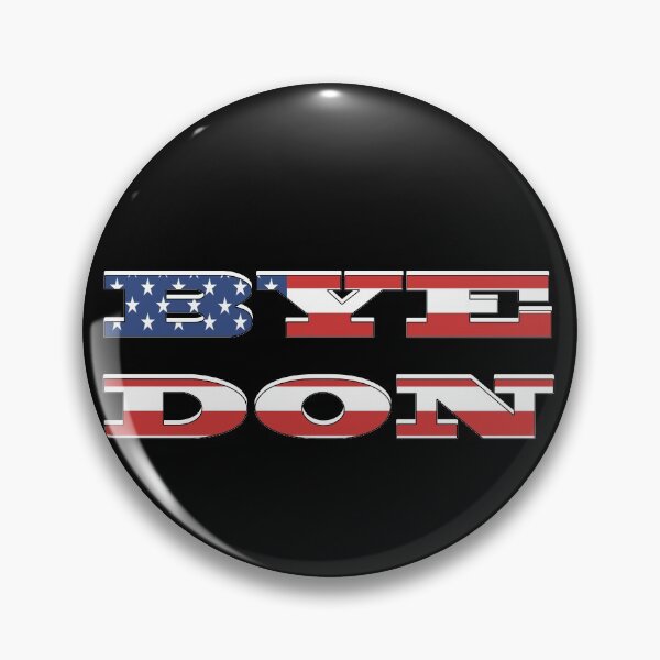 Item preview, # Bye Don designed and sold by JWIZZY.