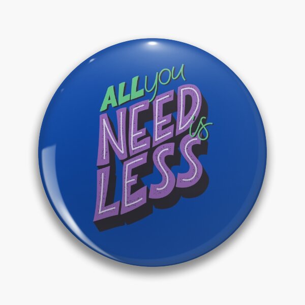 Item preview, All You Need Is Less Eco Friendly Husband Wife Friend Gift designed and sold by cattiktoks1718.