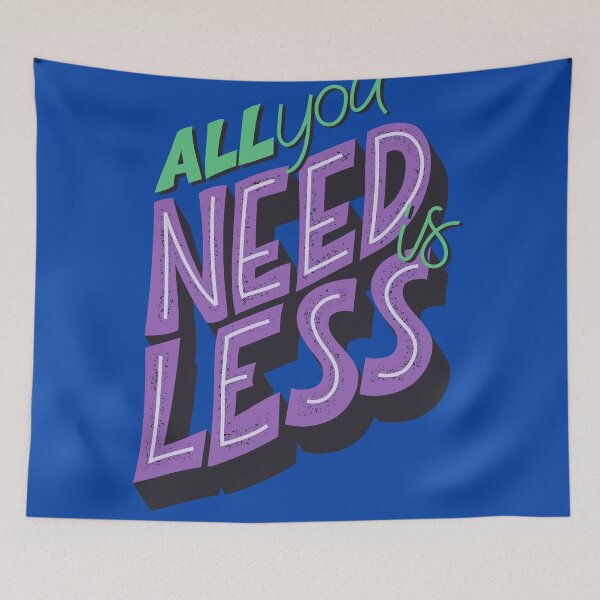 Item preview, All You Need Is Less Eco Friendly Husband Wife Friend Gift designed and sold by cattiktoks1718.