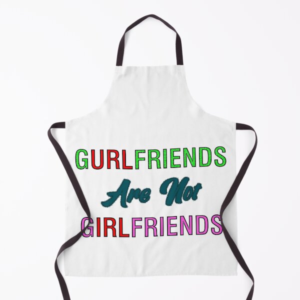Item preview, Gurlfriends are not Girlfriends designed and sold by jasperpuss.