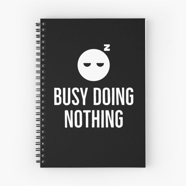 Item preview, Busy Doing Nothing designed and sold by Store Artilia.