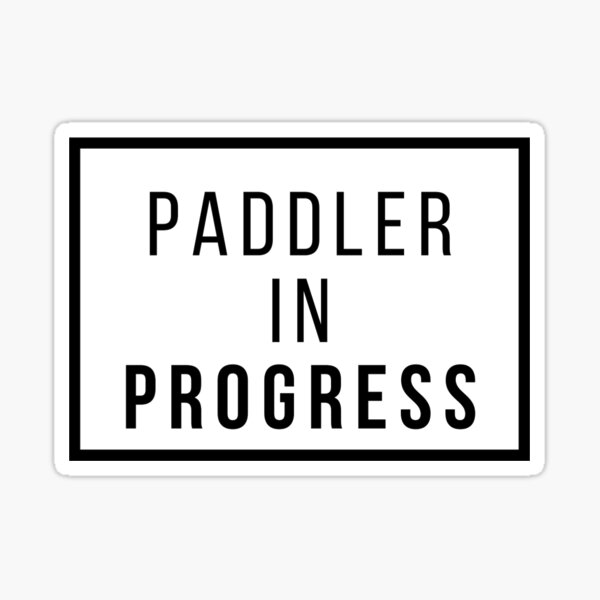 Paddler In Progress Sticker