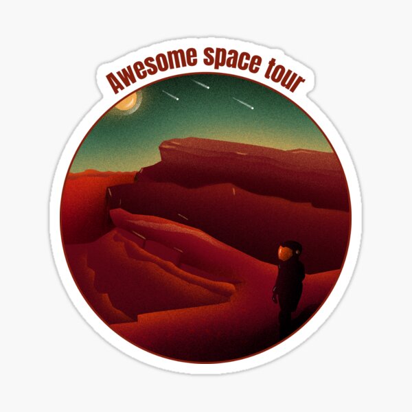 Awesome Space Tour Sticker