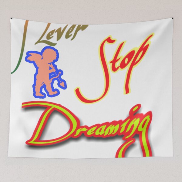 Item preview, Never Stop Dreaming designed and sold by childrenlions.