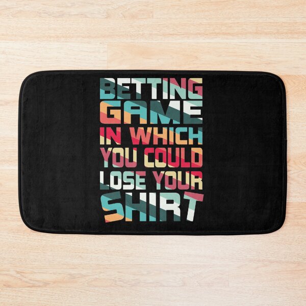 Item preview,   Betting Game in Which You Could Lose your  designed and sold by ADAMYASS.