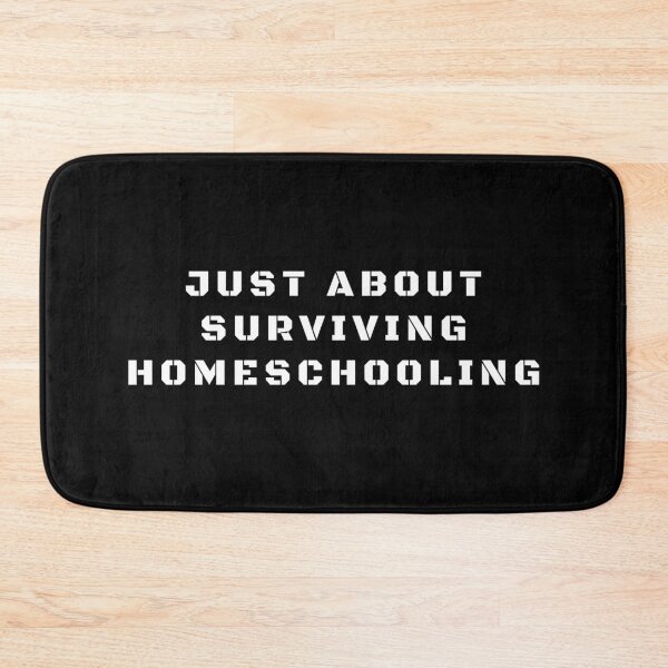 Item preview, Just about surviving homeschooling designed and sold by Thatdisneylife.