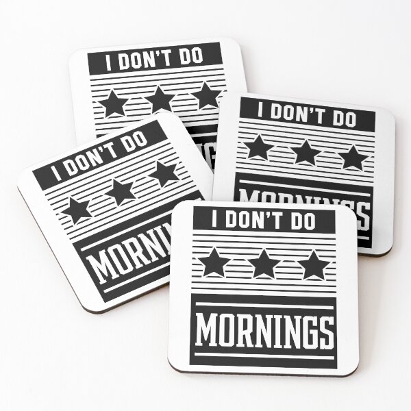 Item preview, I don't do mornings - Job Occupation Gift Cool designed and sold by DiogoCalheiros.