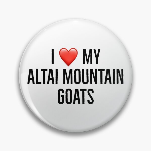 Item preview, I love my altai mountain goats designed and sold by Yviemakes.