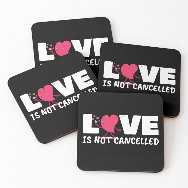 Item preview, Love is not Cancelled Design For Valentine's Day Lovers designed and sold by mikels.