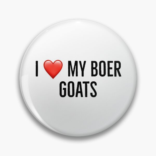 Item preview, I love my boer goats designed and sold by Yviemakes.