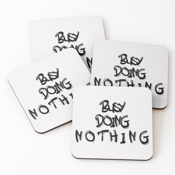 Item preview, Busy Doing Nothing designed and sold by Zerif.