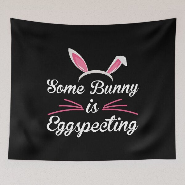 Item preview, Some Bunny Is Eggspecting designed and sold by pradeeprajput.