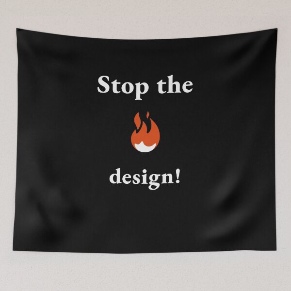 Item preview, Stop the FIRE design! designed and sold by Drilad.