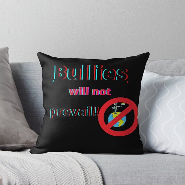 Item preview, Bullies will not prevail! designed and sold by Viktor Kabbach.