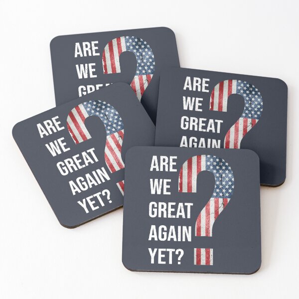 Item preview, Are We Great Again Yet? Because I Just Feel Embarrassed. It's Been 4 Years. I'm Still Waiting. designed and sold by Van-Tees.
