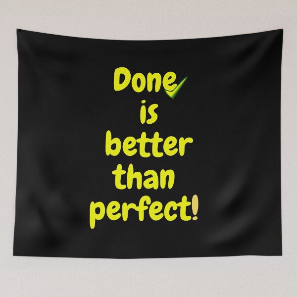 Item preview, Done is better than perfect designed and sold by mehdi zaidoune.