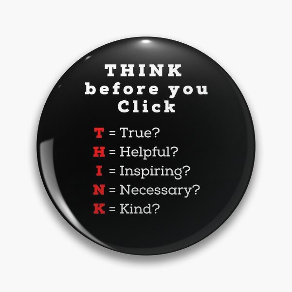 Item preview, Think before you click - true helpful inspiring necessary kind designed and sold by TrendingTees4u.