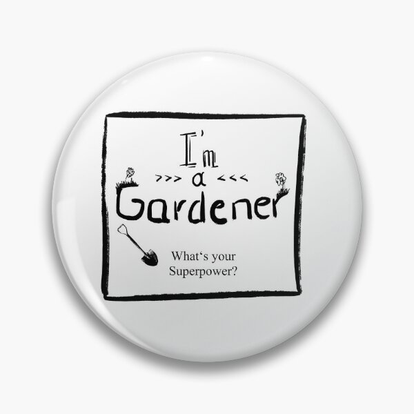 Artikelvorschau, i am a gardener entworfen und verkauft von -Holy-Chicken-.