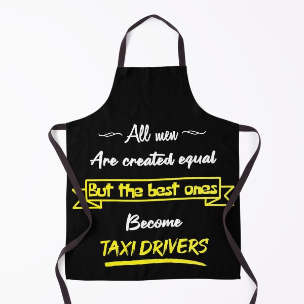 Item preview, The best men become taxi drivers (English) designed and sold by 2Girls1Shirt.