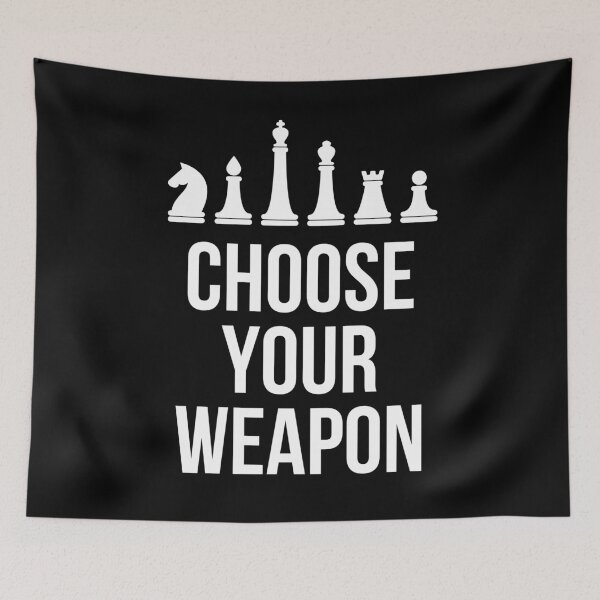Item preview, choose your weapon chess pieces and chess lover gifts designed and sold by 1M4NE.