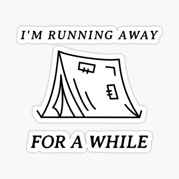 i-m-running-away-shirt-sticker-by-wingo-designs-redbubble