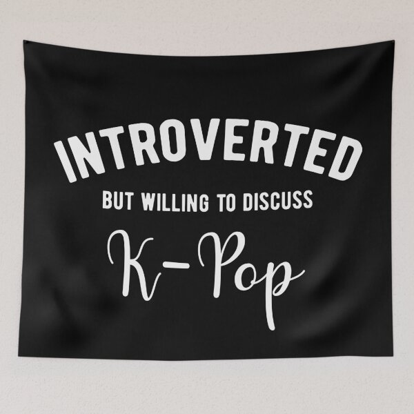 Item preview, Introverted K Pop fan designed and sold by ReignGFX.