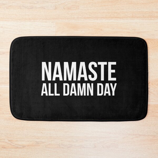 Item preview, Namaste All Damn Day designed and sold by evokearo.