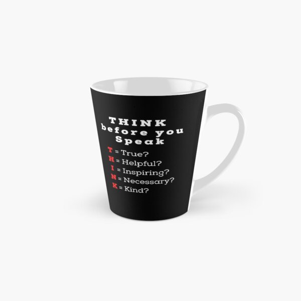 Item preview, Think before you speak- true helpful inspiring necessary kind designed and sold by TrendingTees4u.