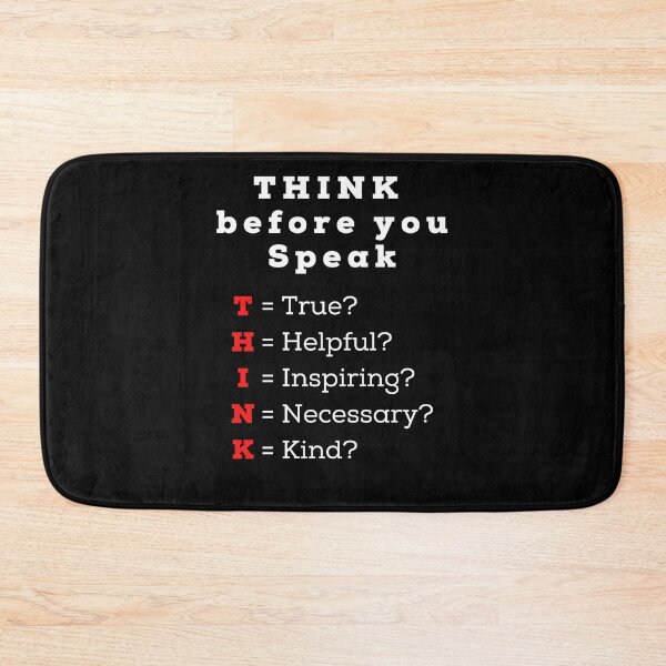 Item preview, Think before you speak- true helpful inspiring necessary kind designed and sold by TrendingTees4u.