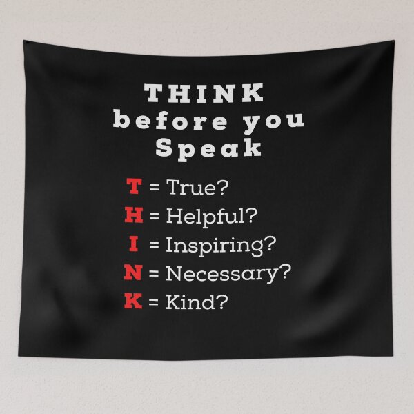 Item preview, Think before you speak- true helpful inspiring necessary kind designed and sold by TrendingTees4u.