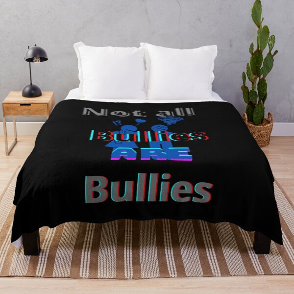 Item preview, Not all Bullies are Bullies! designed and sold by Viktor Kabbach.