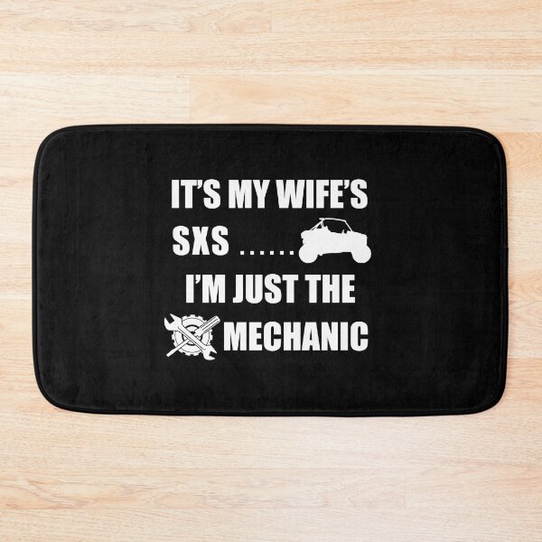 Item preview, It's My Wife's SXS I'm Just the Mechanic designed and sold by RZRriders.
