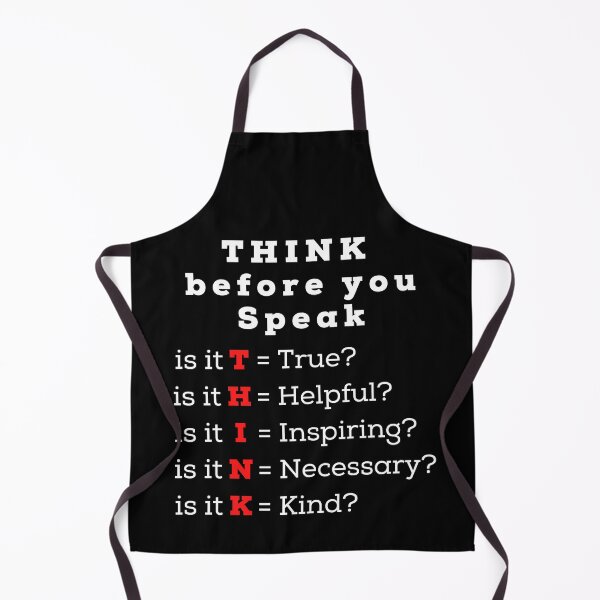 Item preview, Think before you speak- true helpful inspiring necessary kind designed and sold by TrendingTees4u.