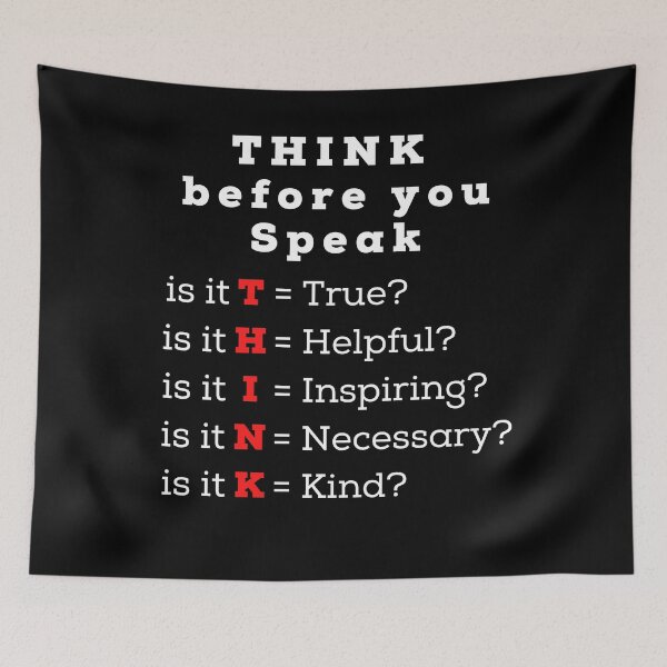 Item preview, Think before you speak- true helpful inspiring necessary kind designed and sold by TrendingTees4u.