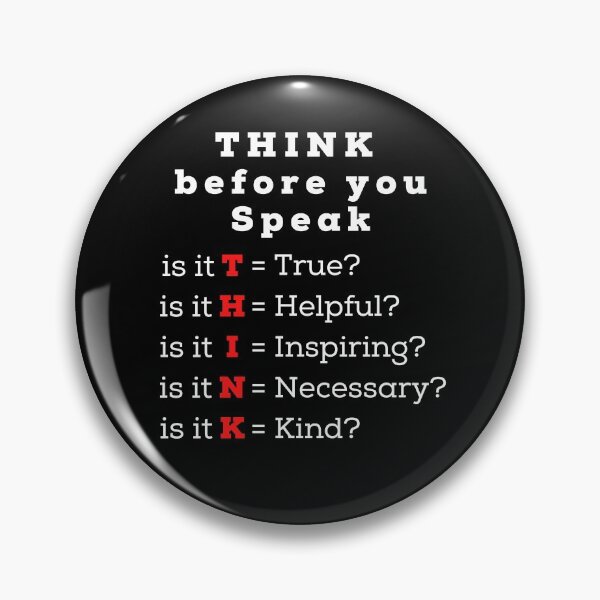 Item preview, Think before you speak- true helpful inspiring necessary kind designed and sold by TrendingTees4u.