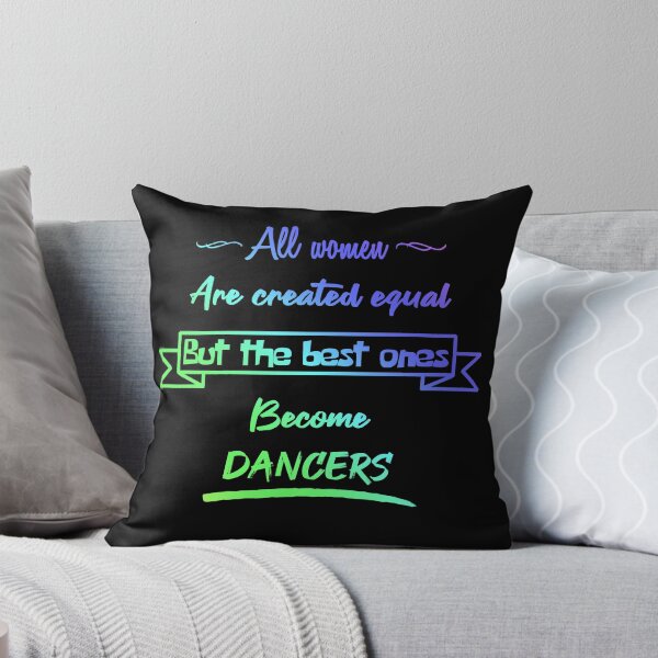 Item preview, The best women become dancers (English) designed and sold by 2Girls1Shirt.