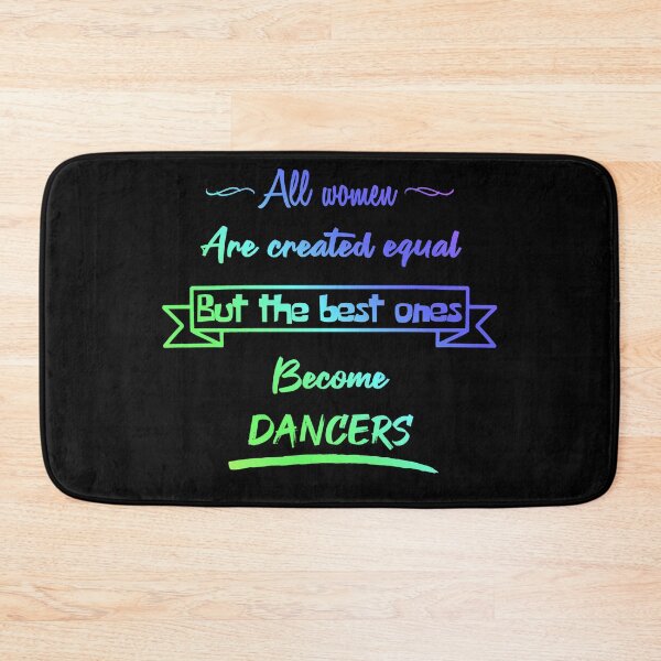 Item preview, The best women become dancers (English) designed and sold by 2Girls1Shirt.