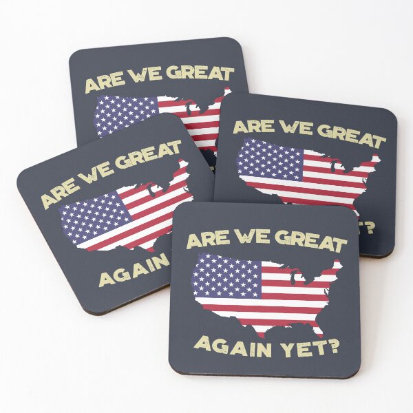 Item preview, Are We Great Again Yet? Because I Just Feel Embarrassed. It's Been 4 Years. I'm Still Waiting. designed and sold by Van-Tees.